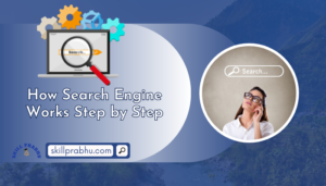 How Search Engine Works Step by Step