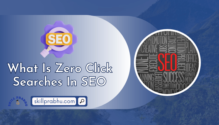 Read more about the article What Is Zero Click Searches In SEO [2025]