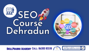 Read more about the article SEO Course in Dehradun: Learn Practically to Get Results