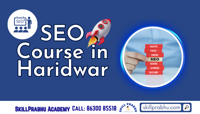 Read more about the article SEO Course in Haridwar with Internship: Learn Practically