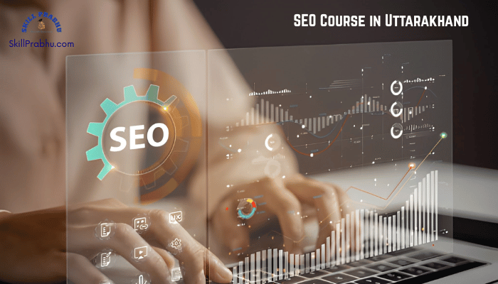 SEO Course in Uttarakhand