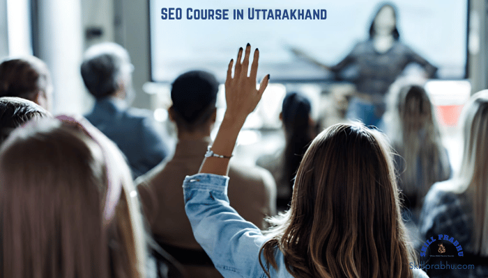 SEO Course in Uttarakhand